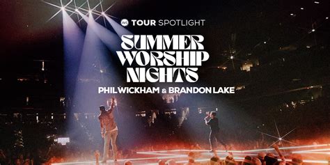 phil wickham net worth|summer worship nights tour 2023.